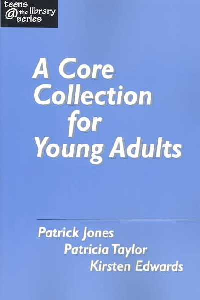 Creating a Core Collection for Young Adults Annotated edition
