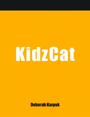Kidzcat: A How-to-do-it Manual for Cataloging Children's Materials and Instructional  Resources