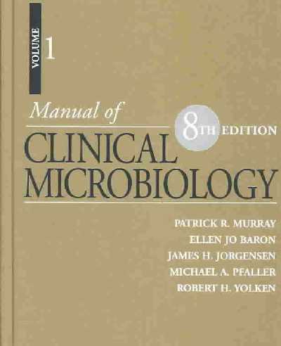 Manual of Clinical Microbiology 8th Revised edition