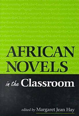 African Novels in the Classroom New ed.