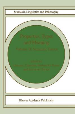 Properties, Types and Meaning: Volume II: Semantic Issues Softcover reprint of the original 1st ed. 1989