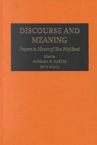 Discourse and Meaning: Papers in honor of Eva Hajiová