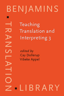 Teaching Translation and Interpreting 3: New Horizons. Papers from the Third Language International Conference,  Elsinore, Denmark, 1995