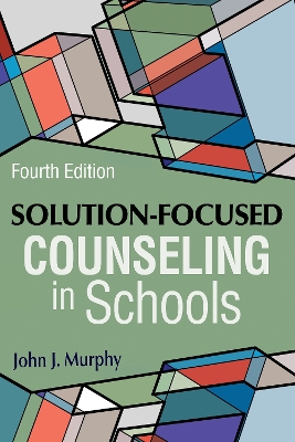 Solution-Focused Counseling in Schools 4th New edition