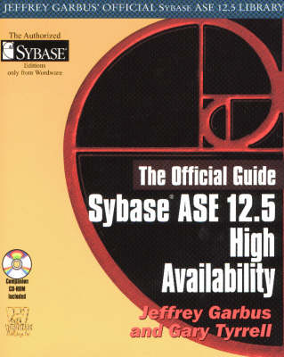 Sybase ASE 12.5 High Availability: The Official Guide
