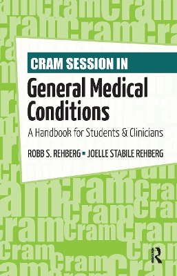 Cram Session in General Medical Conditions: A Handbook for Students and Clinicians