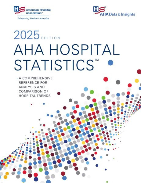 AHA Hospital Statistics 2025 1