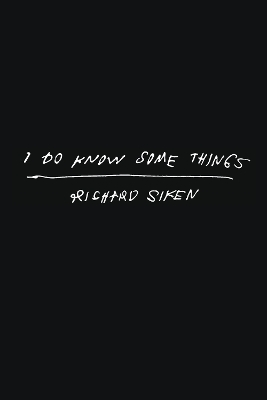 I Do Know Some Things