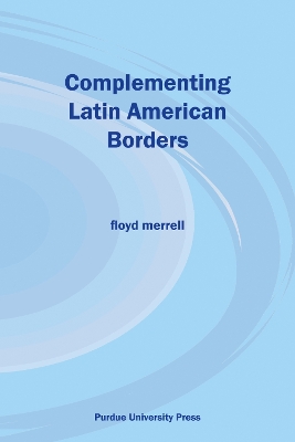 Complementing Latin American Borders