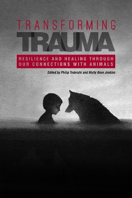 Transforming Trauma: Resilience and Healing Through Our Connections with Animals