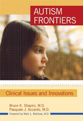 Autism Frontiers: Clinical Issues and Innovations