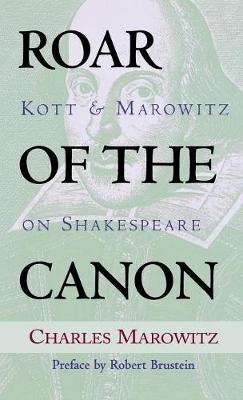 Roar of the Canon: Kott & Marowitz on Shakespeare