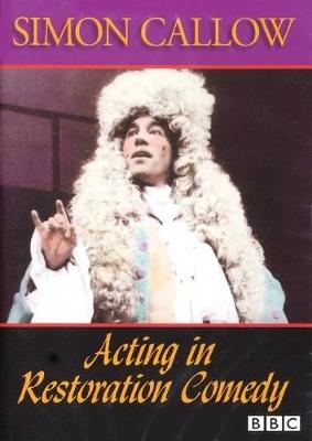 Acting in Restoration Comedy
