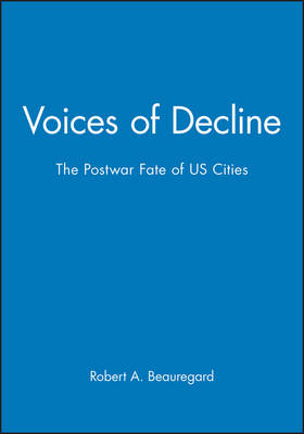 Voices of Decline: The Postwar Fate of US Cities