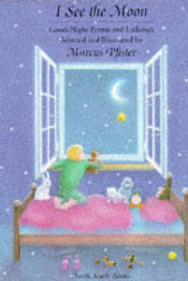 I See the Moon: Goodnight Poems and Lullabies New edition