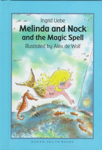 Melinda and Nock and the Magic