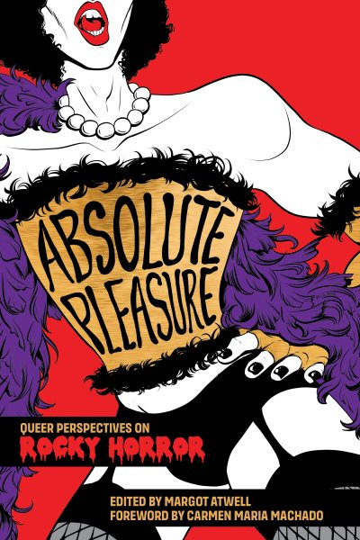 Absolute Pleasure: Queer Reflections on Rocky Horror