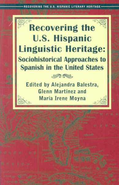 Recovering the U.S. Hispanic Linguistic Heritage