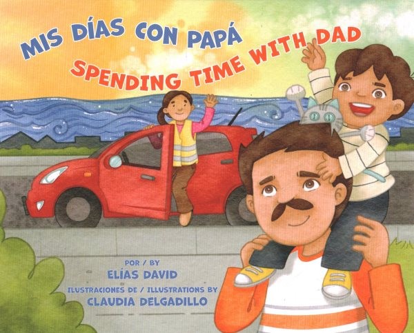 MIS Días Con Papá / Spending Time with Dad
