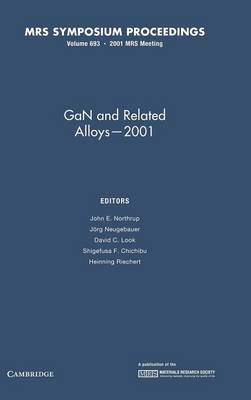 GaN and Related Alloys  2001: Volume 693