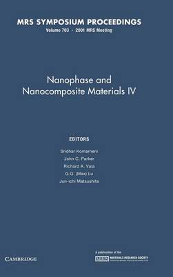 Nanophase and Nanocomposite Materials IV: Volume 703