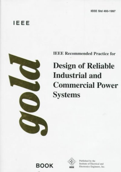 IEEE Recommended Practice for the Design of Reliable Industrial and  Commercia Power Systems