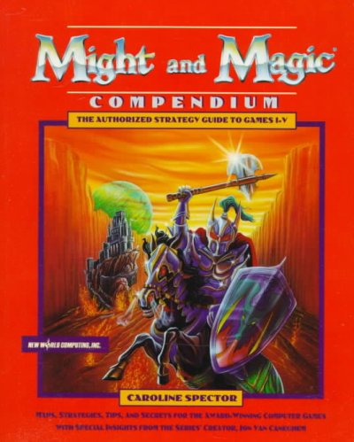 Might and Magic Compendium: The Authorized Strategy Guide to Games I-IV