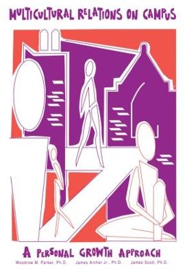 Multicultural Relations On Campus: A Personal Growth Approach