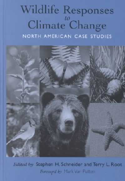 Wildlife Responses to Climate Change: North American Case Studies 2nd ed.