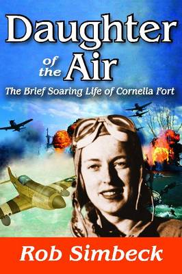 Daughter of the Air: The Short Soaring Life of Cornelia Fort
