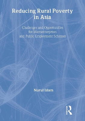 Reducing Rural Poverty in Asia: Challenges and Opportunities for Microenterprises and Public Employment  Schemes