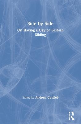 Side by Side: On Having a Gay or Lesbian Sibling