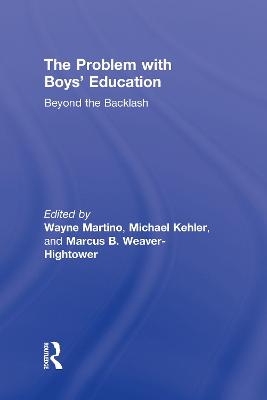 Problem with Boys' Education: Beyond the Backlash