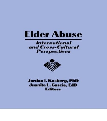 Elder Abuse: International and Cross-Cultural Perspectives