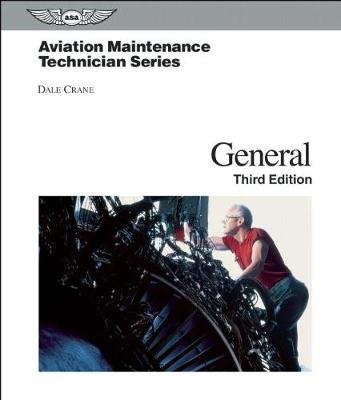 Aviation Maintenance Technician: General: General 3rd edition
