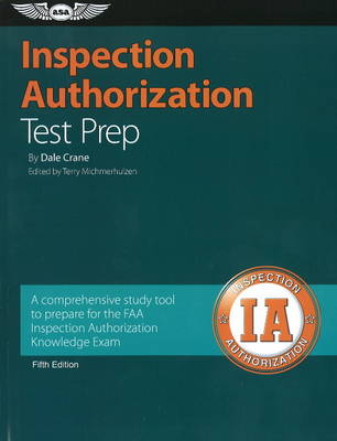 Inspection Authorization Test Prep: A Comprehensive Study Tool to Prepare for the Faa Inspection Authorization  Knowledge Test 5th edition