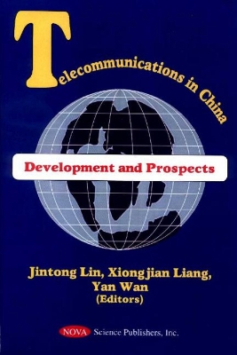 Telecommunications in China: Development & Prospects