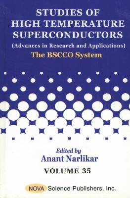 Studies of High Temperature Superconductors, Volume 35: The BSCCO System