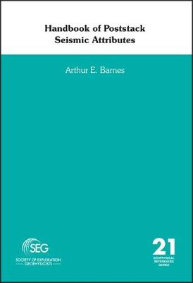 Handbook of Poststack Seismic Attributes