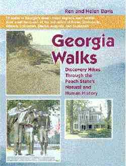 Georgia Walks: Discovery Hikes Through the Peach State's Natural and Human History