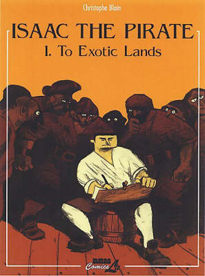 Isaac The Pirate Vol. 1: To Exotic Lands