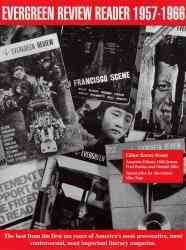 Evergreen Review Reader: 1957-1966: A Ten Year Anthology