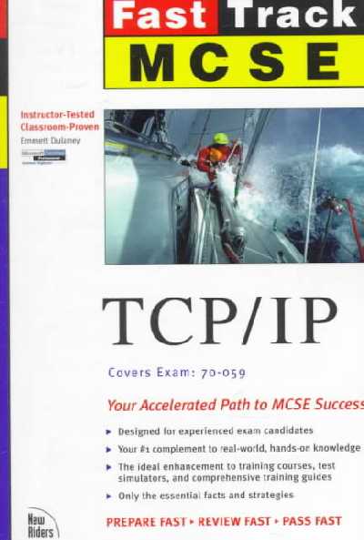 MCSE Fast Track, TCP/IP