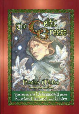 Celtic Breeze: Stories of the Otherworld from Scotland, Ireland, and Wales