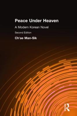 Peace Under Heaven: A Modern Korean Novel: A Modern Korean Novel 2nd edition