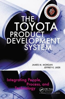Toyota Product Development System: Integrating People, Process, and Technology