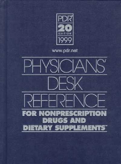 Physician's Desk Reference for Non-prescription Drugs 1999 20th 1999 ed.