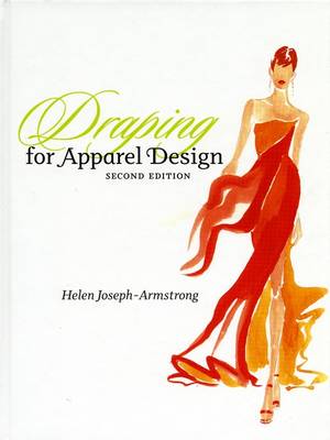 Draping for Apparel Design 2nd Revised edition