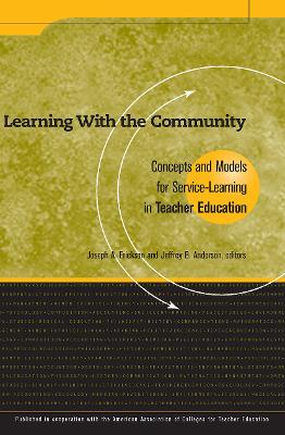 Learning With the Community: Concepts and Models for Service-Learning in Teacher Education