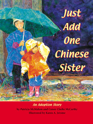 Just Add One Chinese Sister: An Adoption Story